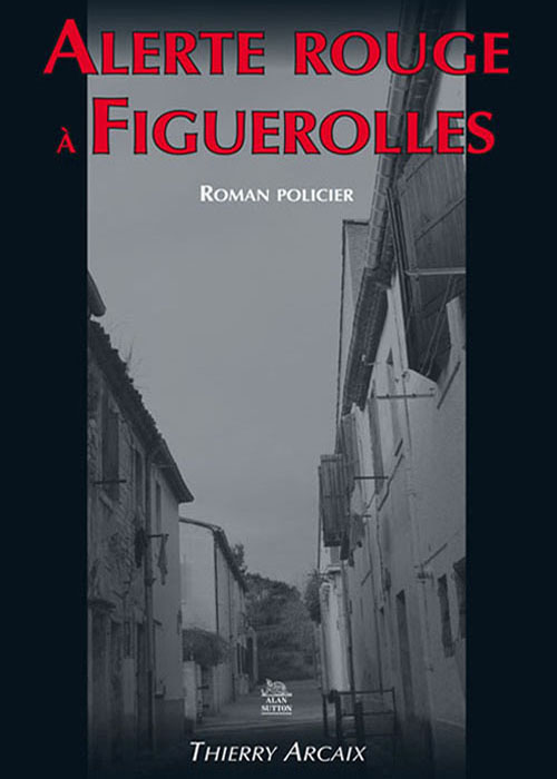 Alerte à Figuerolles